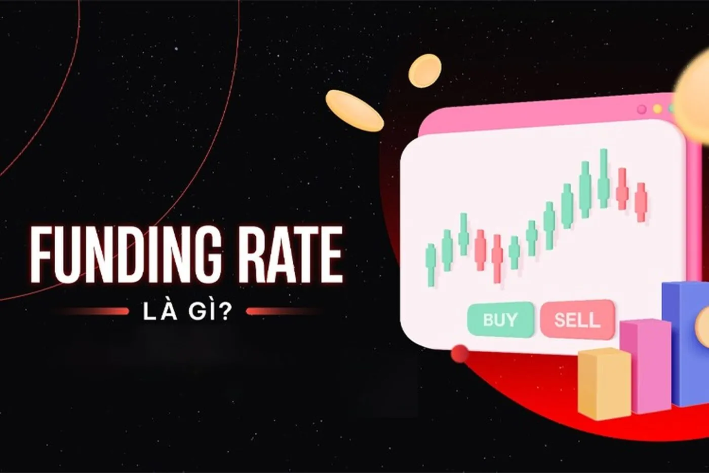 Funding Rate là gì và vai trò của nó trong thị trường tiền điện tử