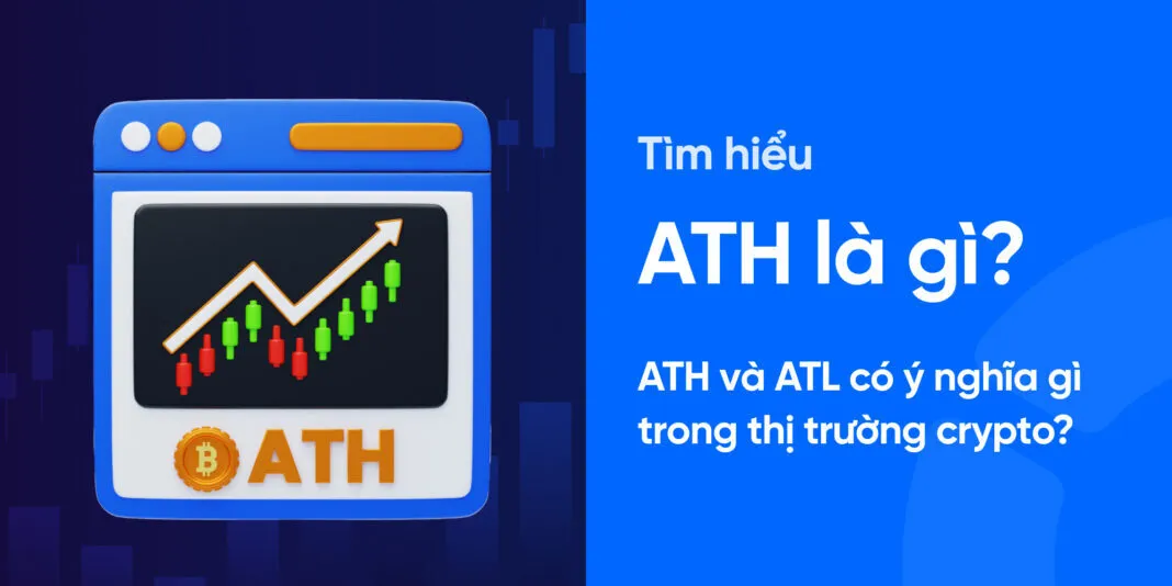 ATH LÀ GÌ TRONG THẾ GIỚI CRYPTO?