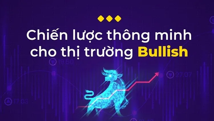 Bullish là gì và Tại sao Bạn Cần Biết khi Đầu tư Crypto?